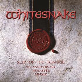 Whitesnake - Slip Of The Tongue (Super Deluxe Edition, 2019 Remaster) [pradyutvam]