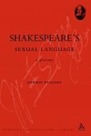 A Glossary of Shakespeare's Sexual Language