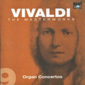 Vivaldi - Organ Concertos - Musica ad Rhenum Marcelo Bussi, The Jacob van Eynde Organ, The Netherlands