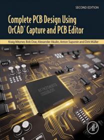 Complete PCB Design Using OrCAD Capture and PCB Editor, Second Edition
