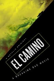 El Camino A Breaking Bad Movie 2019 iNTERNAL 1080p WEB X264-AMRAP[TGx]