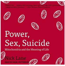 Power, Sex, Suicide Mitochondria and the Meaning of Life(Audiobook)