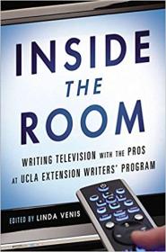 Inside the Room- Writing Television with the Pros at UCLA Extension Writers' Program