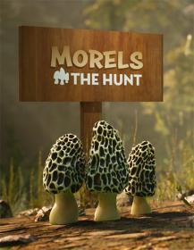 Morels - The Hunt [FitGirl Repack]