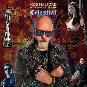 Rob Halford With Family & Friends - Celestial (2019) [320]