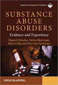 Substance Abuse Disorders- Evidence and Experience