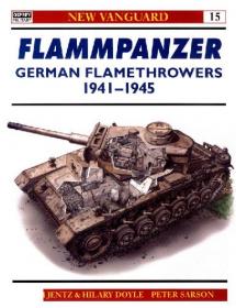 Flammpanzer German Flamethrowers 1941-45 (Osprey New Vanguard 15)