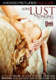 Love, Lust and Longing (Wicked Pictures) (2015) HDRip