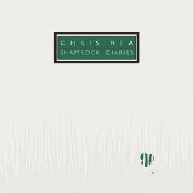 Chris Rea - Shamrock Diaries (Deluxe Edition) [2019 Remaster] Mp3 (320kbps) [Hunter]