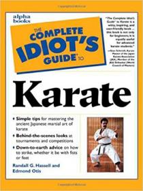 The Complete Idiot's Guide to Karate