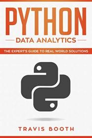 Python Data Analytics- The Expert's Guide to Real-World Solutions