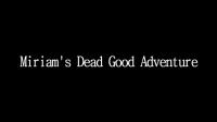 BBC Miriams Dead Good Adventure 720p HDTV x264 AAC