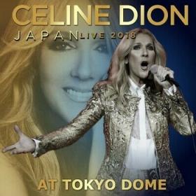 Celine Dion-Live at Tokyo Dome 2018 XviD HDTVRip-Лумина New-team