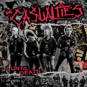 The Casualties - Until Death Studio Sessions (2019) [320]
