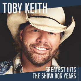 Toby Keith - Greatest Hits The Show Dog Years (2019) [pradyutvam]