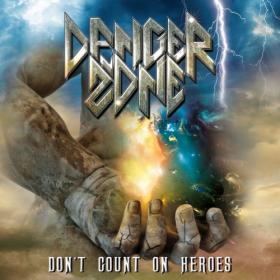 Danger Zone - Don't Count On Heroes - 2019
