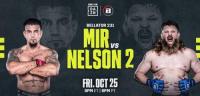 Bellator 231 Mir vs  Nelson 2 Main Event 25 10 2019
