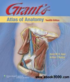 Grant's Atlas of Anatomy, 12th Edition