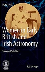 Women in Early British and Irish Astronomy- Stars and Satellites
