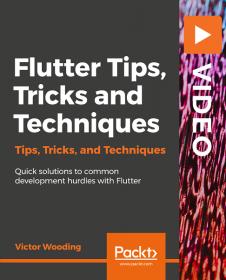 [FreeCoursesOnline.Me] [Packt] Flutter Tips, Tricks, and Techniques [FCO]