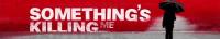 Somethings Killing Me S03E02 Its in Your Brain HDTV x264-CRiMSON[TGx]