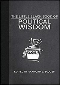 The Little Black Book of Political Wisdom