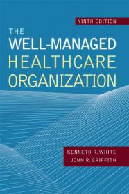 The Well-Managed Healthcare Organization