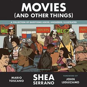 Shea Serrano - 2019 - Movies (And Other Things) (Arts)