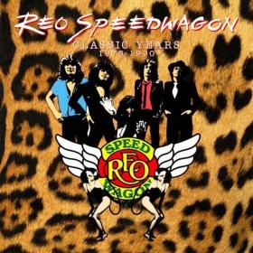 REO Speedwagon - The Classic Years 1978-1990 [9CD Remastered Box Set] (2019) [FLAC]
