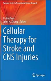 Cellular Therapy for Stroke and CNS Injuries