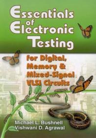 Essentials of Electronic Testing for Digital, Memory and Mixed-Signal VLSI Circuits (True PDF)