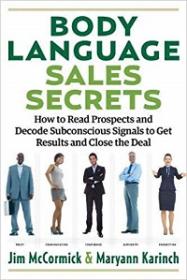 Body Language Sales Secrets - How to Read Prospects and Decode Subconscious Signals