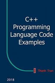 C+ +  Programming Language Code Examples- Learn C+ +  Programming Language by Examples (EPUB)