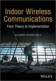 Indoor Wireless Communications- From Theory to Implementation (EPUB)