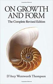 On Growth and Form- The Complete Revised Edition