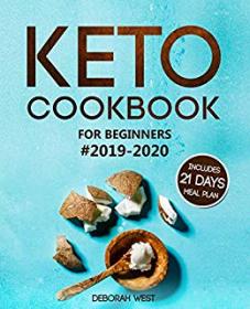 Keto Cookbook for Beginners #2019-2020- Keto Cookbook with 21 Days Keto Meal Plan