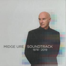 Midge Ure - Soundtrack 1978-2019 (split tracks) (2019) 2CD [FLAC]