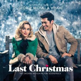 George Michael & Wham! Last Christmas - The Original Motion Picture Soundtrack (320)