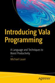 Introducing Vala Programming- A Language and Techniques to Boost Productivity