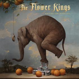 The Flower Kings - Waiting For Miracles (2019) [pradyutvam]
