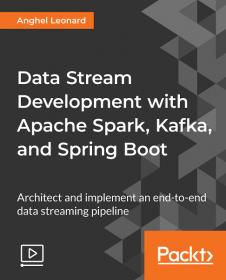 [FreeCoursesOnline.Me] [Packt] Data Stream Development with Apache Spark, Kafka, and Spring Boot [FCO]