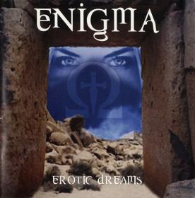 Enigma - Erotic Dreams (2005) FLAC