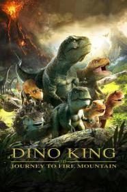 Dino King Journey To Fire Mountain 2019 720p WEBRip 800MB x264-GalaxyRG[TGx]
