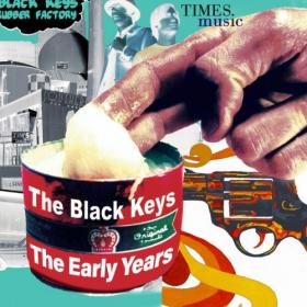 The Black Keys - The Black Keys The Early Years (2019) [pradyutvam]