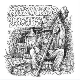 Bazooka Benny-2019-Hilltop Blues