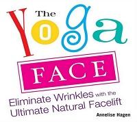 Yoga Face - Eliminate Wrinkles with the Ultimate Natural Facelift