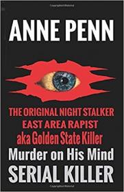 Murder On His Mind- The Original Night Stalker - A Family Member Speaks