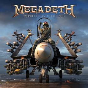 Megadeth-Warheads On Foreheads(2019)[FLAC]eNJoY-iT