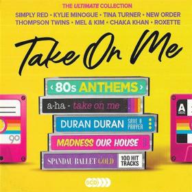 VA - Take On Me - 80's Anthems - The Ultimate Collection [5CD] (2019) (320)