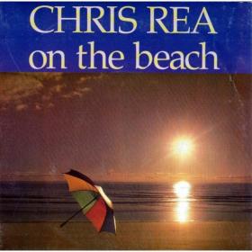 Chris Rea - On the Beach [2CD, Deluxe Edition, Remastered] (1986-2019) MP3